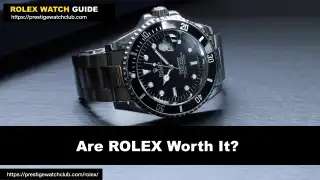 Are Rolex Worth The Money