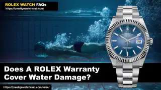 Does Rolex Warranty Cover Water Damage?