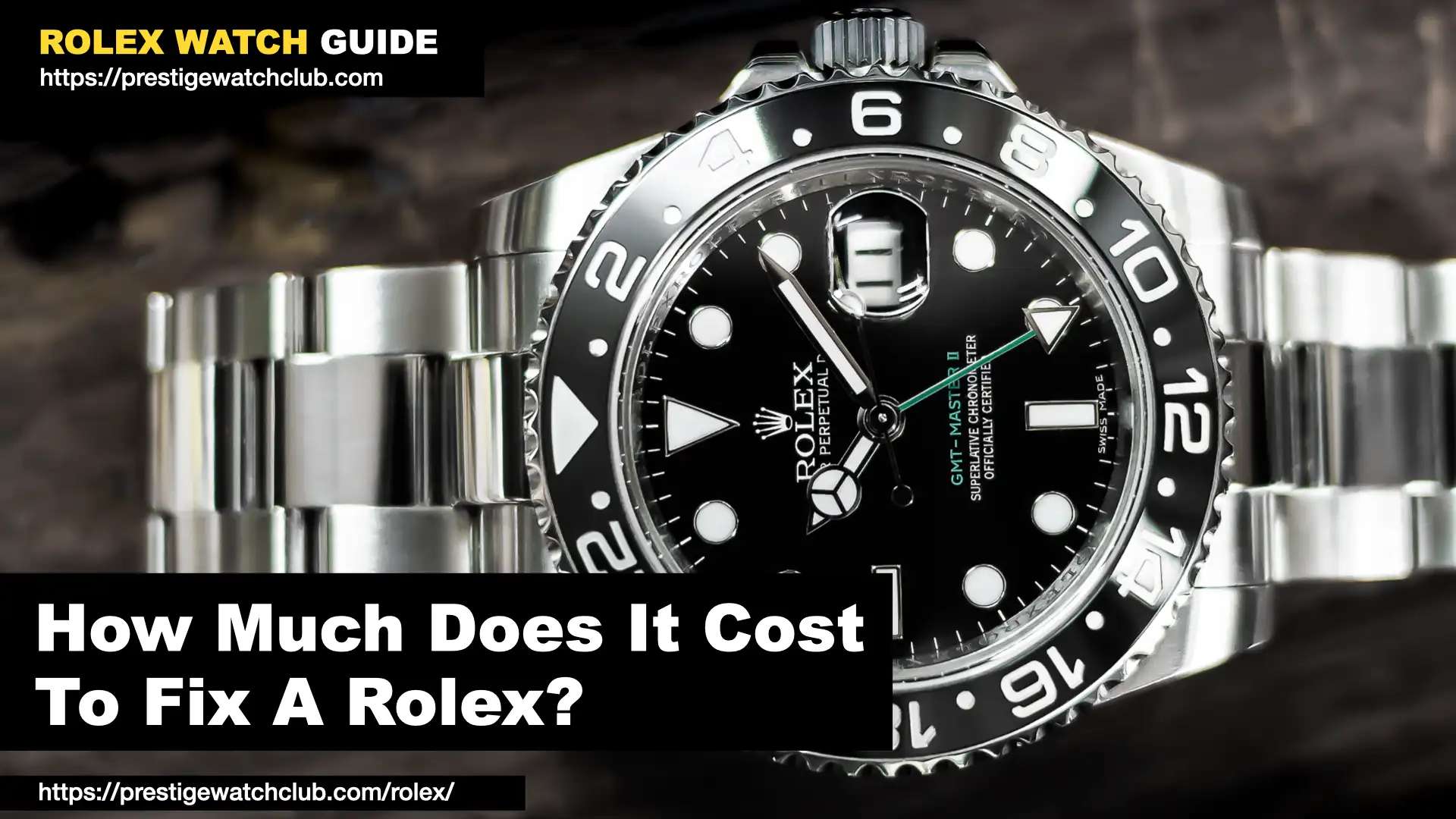 How Much Does It Cost To Fix A Rolex?