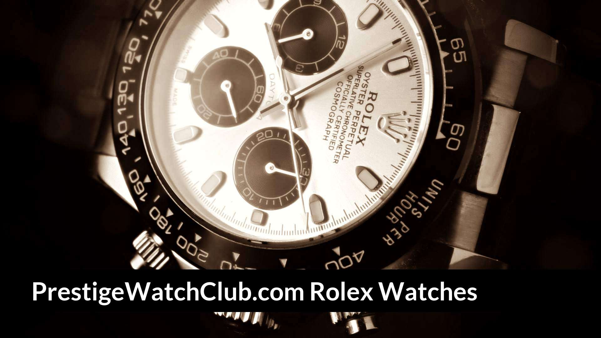 PrestigeWatchClub.com Rolex Watches