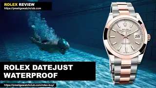 Is Rolex Datejust Waterproof?