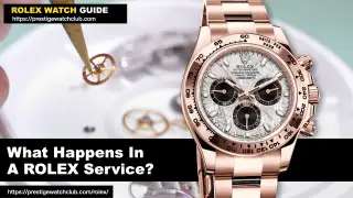 What Happens In A Rolex Service?