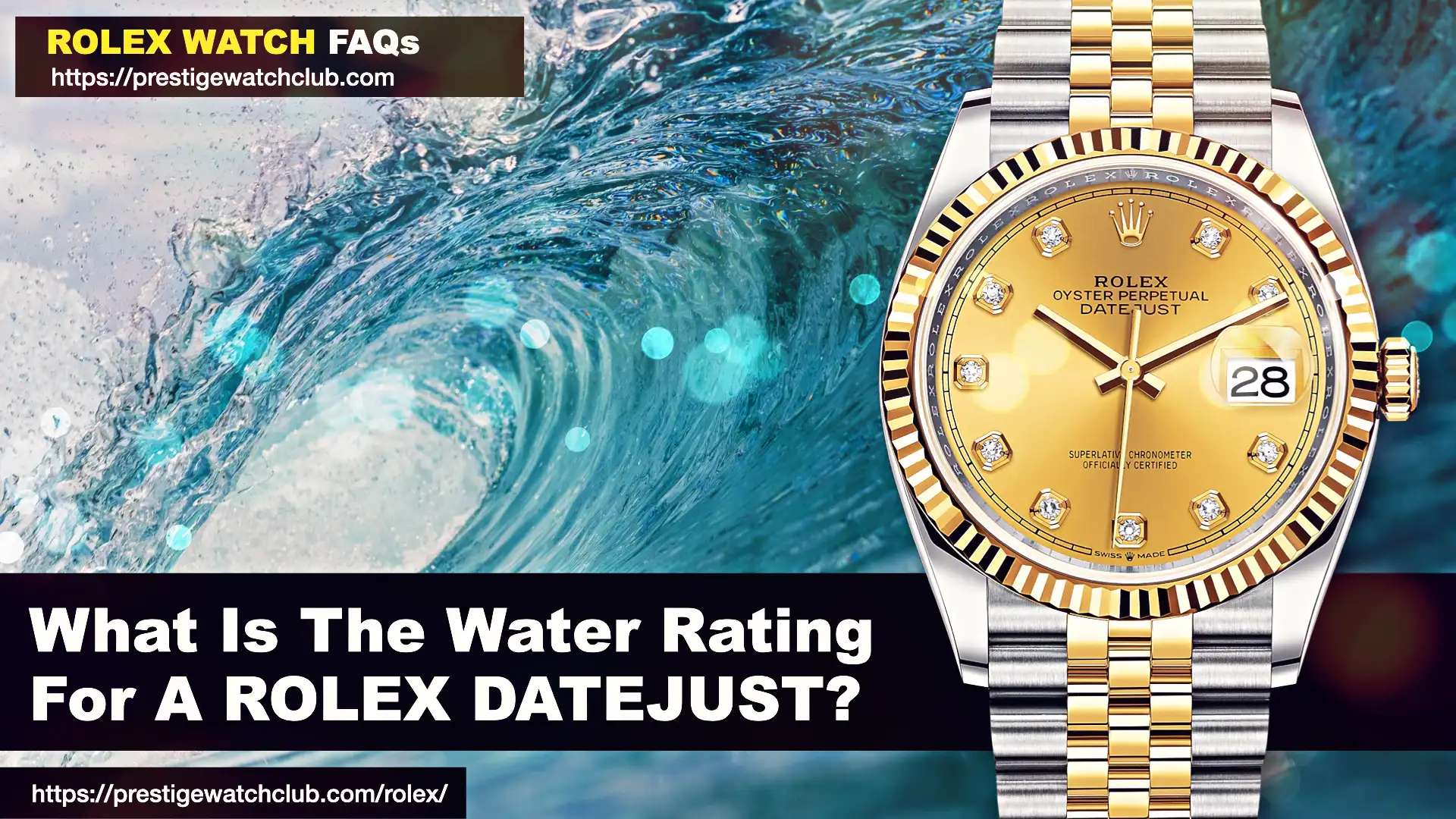 What Is The Water Rating For A Rolex Datejust?