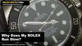 Rolex Watch Running Slow