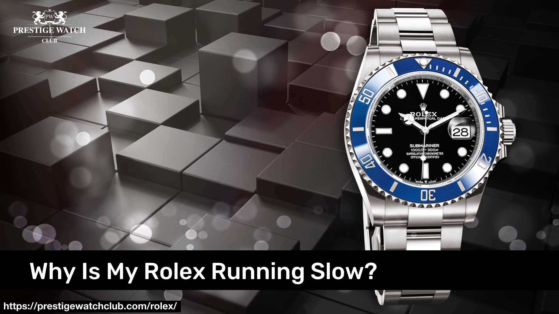 Why Is My Rolex Running Slow?