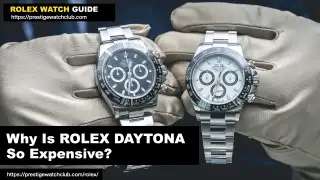 Why Is Rolex Daytona So Expensive?