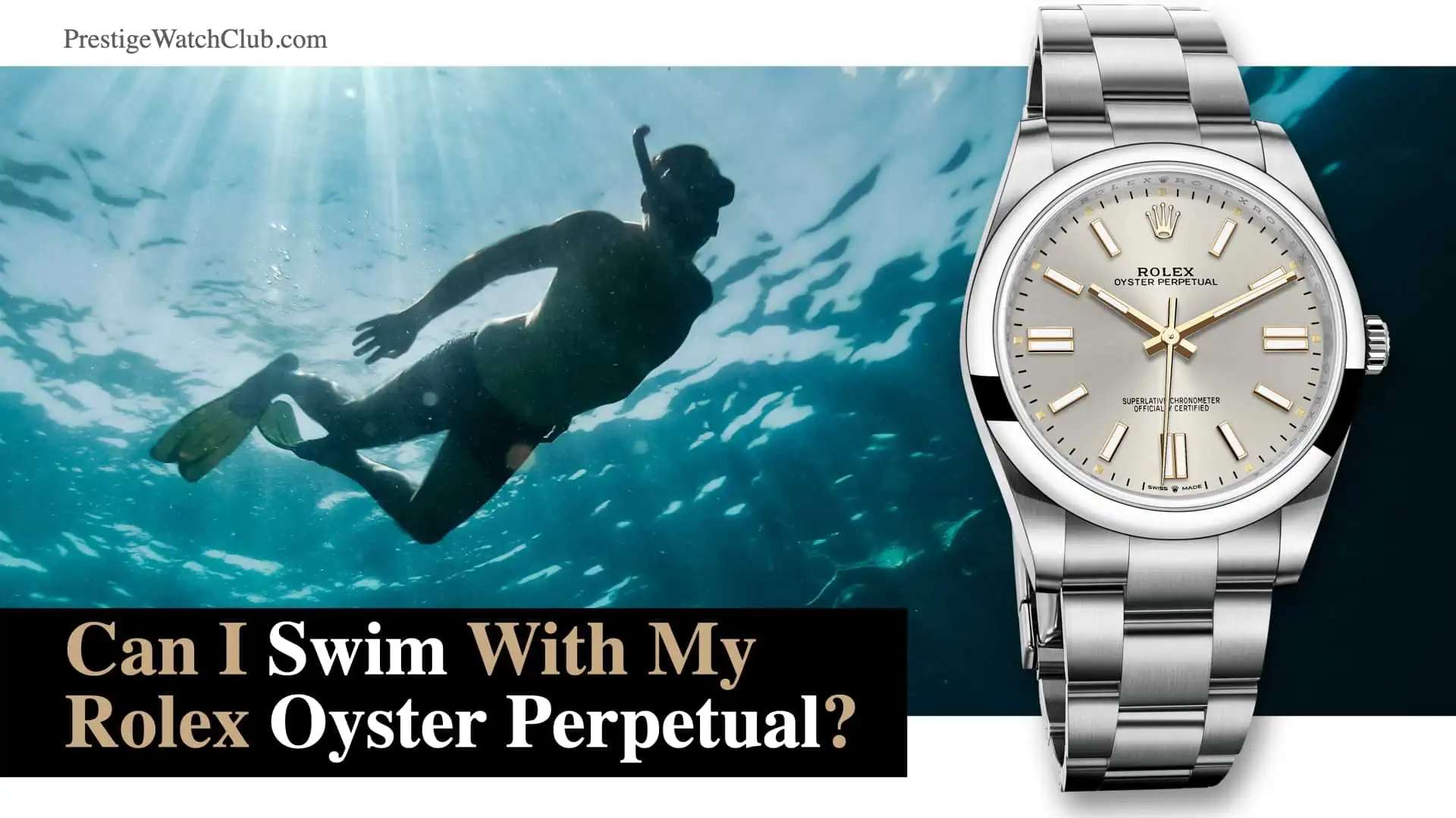 Can I Swim With My Rolex Oyster Perpetual?